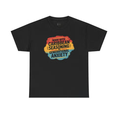 Made With Caribbean Seasoning & Generational Anxiety Tee