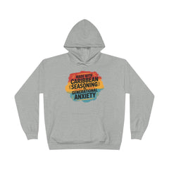 Made With Caribbean Seasoning & Generational Anxiety Hoodie