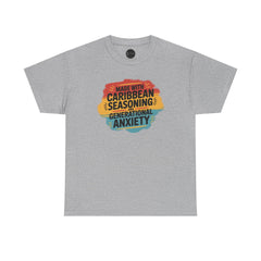 Made With Caribbean Seasoning & Generational Anxiety Tee