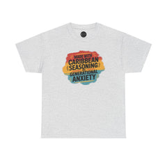 Made With Caribbean Seasoning & Generational Anxiety Tee