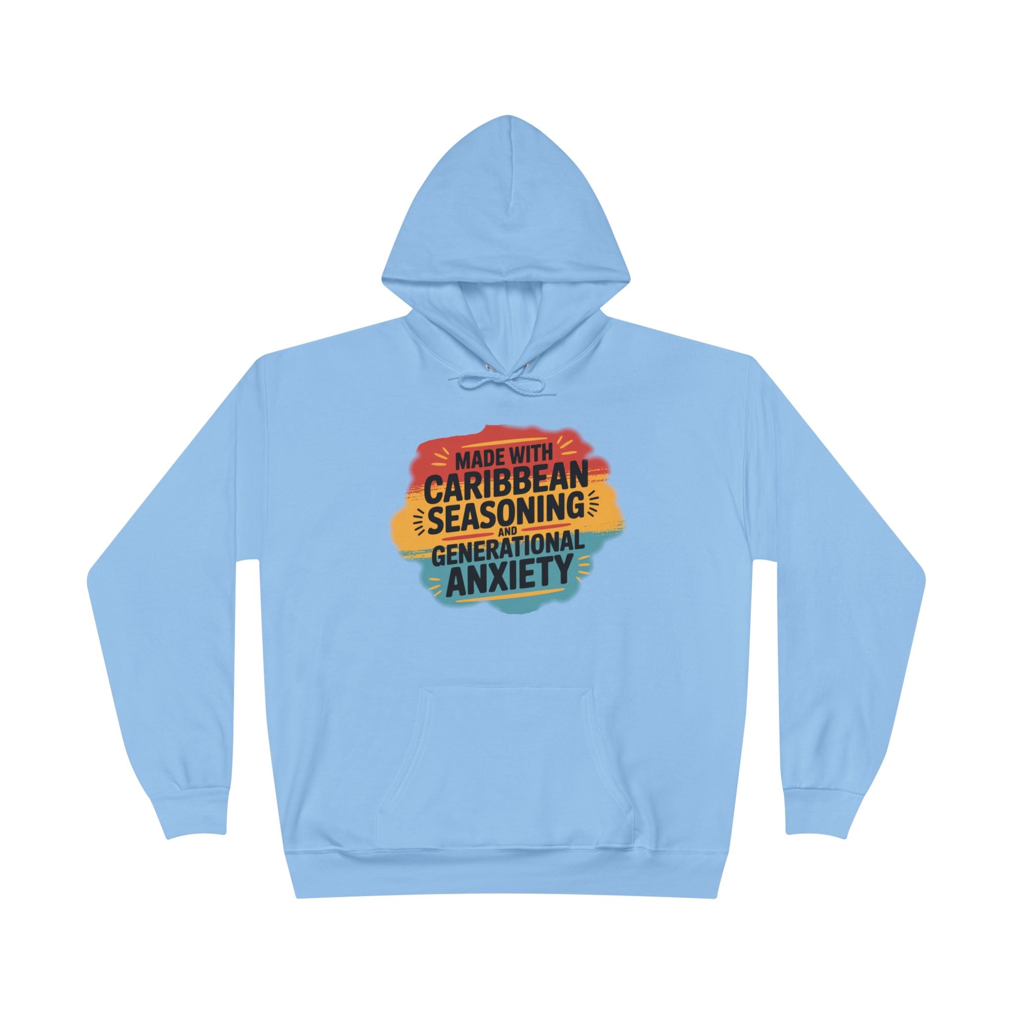 Made With Caribbean Seasoning & Generational Anxiety Hoodie