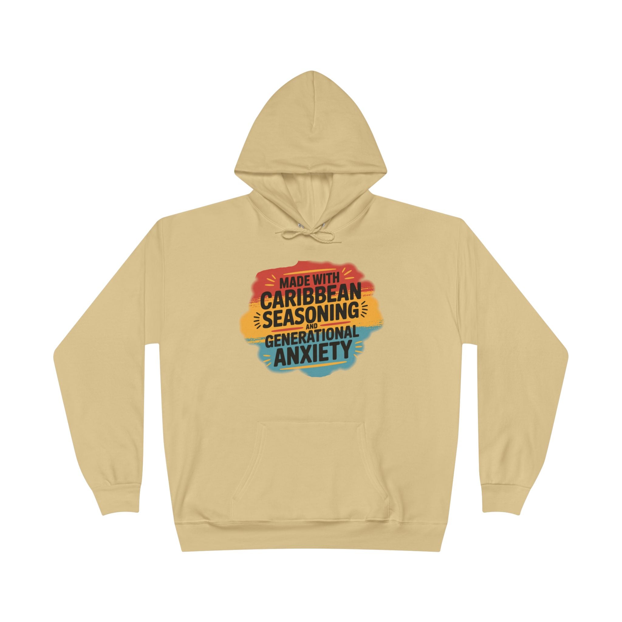Made With Caribbean Seasoning & Generational Anxiety Hoodie